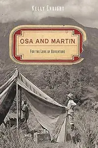 Book cover: Osa and Martin - For the Love of Adventure by Kelly Enright