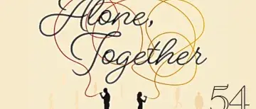 Alone Together 54 Below Graphic