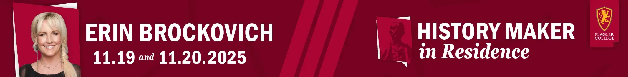 History Maker in Residence Erin Brockovich Banner